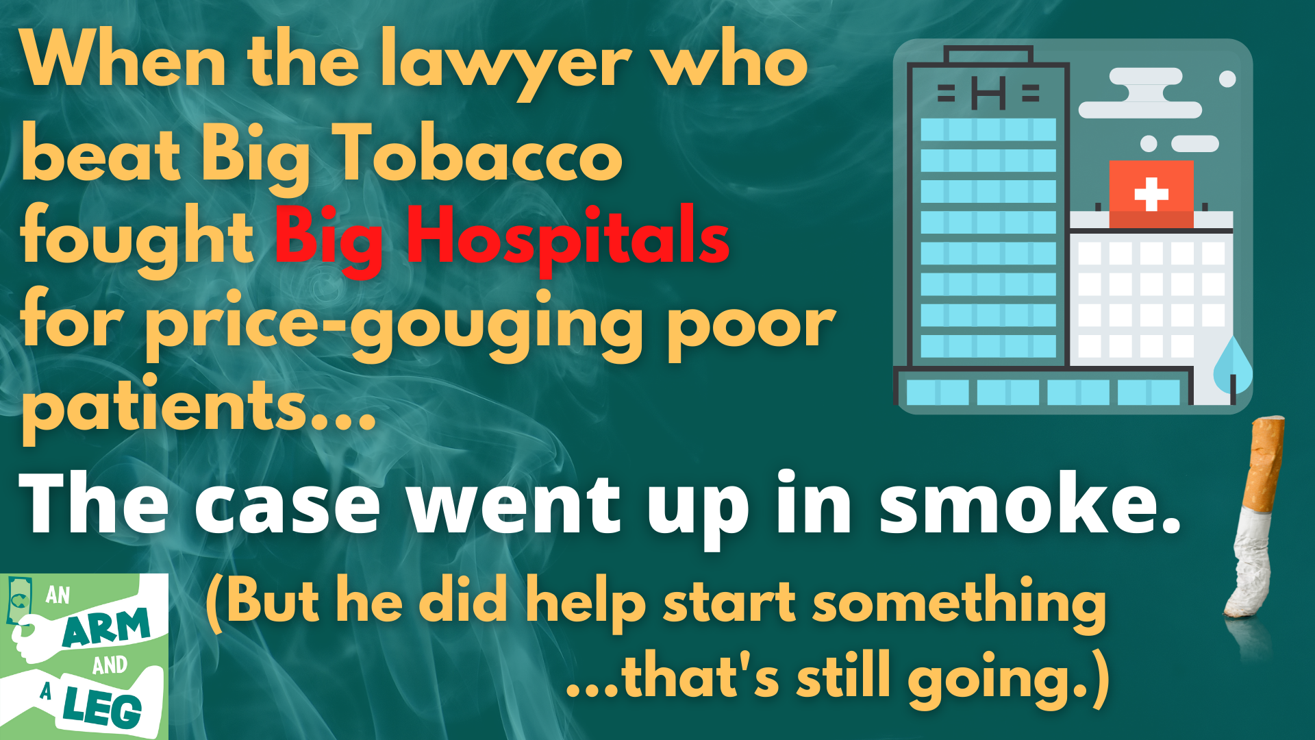 Thumbnail for A legendary lawyer sued hospitals for price-gouging their patients. And got his butt handed to him.