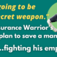 Green graphic with photo of smiling, grey-haired woman with her hands on her hips. Text reads:"I'm going to be the secret weapon." The Insurance Warrior's battle plan to save a man's life... fighting his employer.