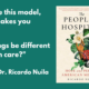 White text on green background that reads "''You start to see this model, and it makes you think: Can things be different in health care?' - Dr. Ricardo Nuila." The right side of the image features the cover of Ricardo Nuila's book, entitled The People's Hospital.