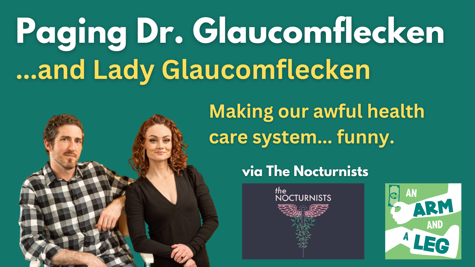 Thumbnail for Paging Dr. Glaucomflecken: Presenting “The Nocturnists- Conversations: Will & Kristin Flanary (The Glaucomfleckens)”