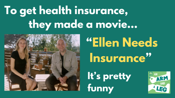 White and yellow text on green background that reads "to get health insurance they made a movie...Ellen needs insurance. It's pretty funny." A photograph of a blonde white woman in a black dress sitting next to a white man in a blue shirt. They are sitting on a porch overlooking the Hollywood hills.