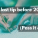 Text: One last tip before 2024 (Pass it on) Image (semi-transparent, behind text): A hand with a pencil, writing a note.