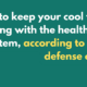 White and yellow text on green background that reads "How to keep your cool while fighting with the health care system, according to a self defense coach