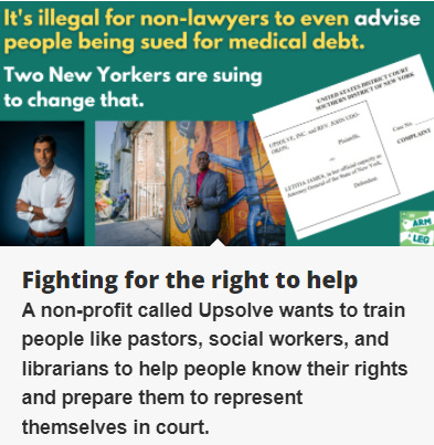 Podcast art which includes the photos of two people and text. On the top, it reads: "It's illegal for non-lawyers to even advise people being sued for medical debt. Two New Yorkers are suing to change that." And on the bottom, the text reads: "Fighting for the right to help. A non profit called Upsolve wanted to train people like pastors, social workers, and librarians to help people know their rights and prepare to represent themselves in court.